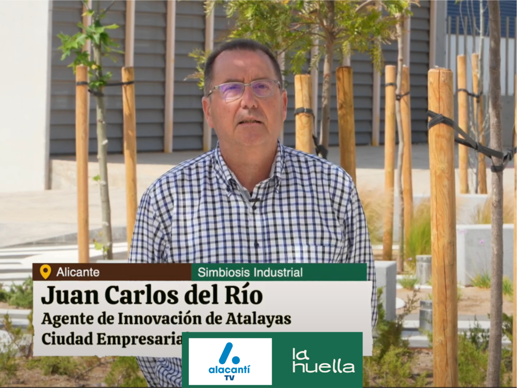 La Huella El Reto Simbiosis industrial en Alicante PGM 6 T3 Emitido 30 abril 2024 en Alacantí TV